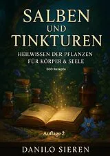 Kartonierter Einband Salben und Tinkturen von Danilo Sieren