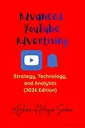 E-Book (epub) Advanced YouTube Advertising von Azhar Ul Haque Sario