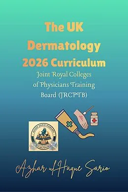 E-Book (epub) The UK Dermatology 2026 Curriculum von Azhar Ul Haque Sario