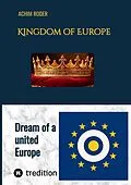 E-Book (epub) Kingdom of Europe von Achim Roder