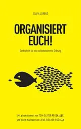 Kartonierter Einband ORGANISIERT EUCH! von Silvia Lorenz