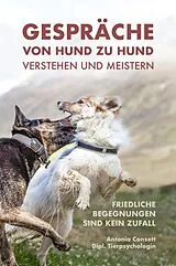 Kartonierter Einband Gespräche von Hund zu Hund verstehen und meistern von Antonia Conzett