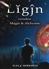 Kartonierter Einband Ligjn von Elia J. Merkofer