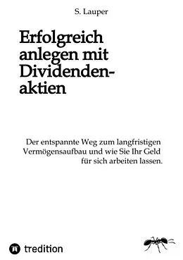 E-Book (epub) Erfolgreich anlegen mit Dividendenaktien von Silvan Lauper