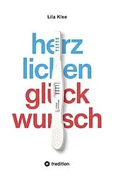 Kartonierter Einband Herz Lichen Glück Wunsch von Lila Klee
