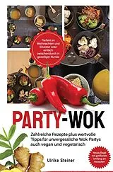 Kartonierter Einband Party-Wok von Ulrike Steiner