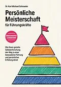 E-Book (epub) Persönliche Meisterschaft für Führungskräfte von Michael Schroeder