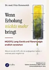 Kartonierter Einband Wenn Erholung nichts mehr bringt von Fritz Hemmerich