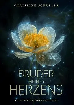 E-Book (epub) Bruder meines Herzens von Christine Schuller