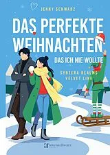 Fester Einband Das perfekte Weihnachten, das ich nie wollte von Jenny Schwarz