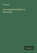 Das Ausgleichsverfahren in Oesterreich