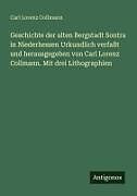 Geschichte der alten Bergstadt Sontra in Niederhessen Urkundlich verfaßt und herausgegeben von Carl Lorenz Collmann. Mit drei Lithographien
