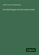 Die Gleichungen der drei ersten Grade