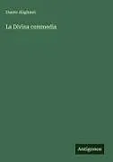 Fester Einband La Divina commedia von Dante Alighieri