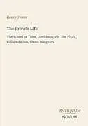 Kartonierter Einband The Private Life von Henry James