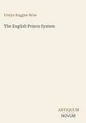 Fester Einband The English Prison System von Evelyn Ruggles-Brise