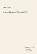 Kartonierter Einband Selected Poems of Oscar Wilde von Oscar Wilde