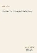 Fester Einband The Man That Corrupted Hadleyburg von Mark Twain