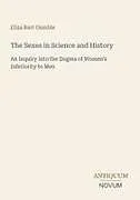 Kartonierter Einband The Sexes in Science and History von Eliza Burt Gamble