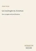 Fester Einband Les naufragés du Jonathan von Jules Verne