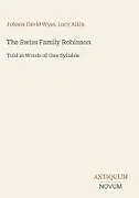 Fester Einband The Swiss Family Robinson von Johann David Wyss, Lucy Aikin