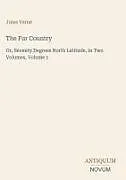 Fester Einband The Fur Country von Jules Verne