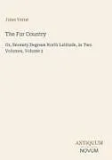 Fester Einband The Fur Country von Jules Verne