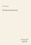 Kartonierter Einband The Blockade Runners von Jules Verne