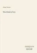 Kartonierter Einband The Field of Ice von Jules Verne