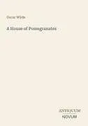 Kartonierter Einband A House of Pomegranates von Oscar Wilde