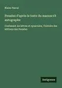 Kartonierter Einband Pensées d'après le texte du manuscrit autographe von Blaise Pascal