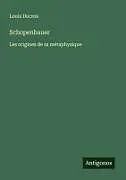 Kartonierter Einband (Kt) Schopenhauer von Louis Ducros