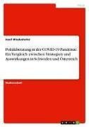 Politikberatung in der COVID-19 Pandemie. Ein Vergleich zwischen Strategien und Auswirkungen in Schweden und Österreich