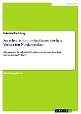 E-Book (pdf) Sprachvariation in den französischen Varietäten Nordamerikas von Friederike Lang