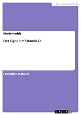 E-Book (pdf) Der Hype um Vitamin D von Marie Hodde