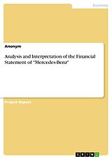 E-Book (pdf) Analysis and Interpretation of the Financial Statement of "Mercedes-Benz" von Anonymous