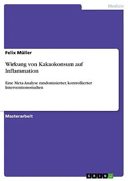 E-Book (pdf) Wirkung von Kakaokonsum auf Inflammation von Felix Müller