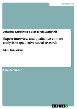 eBook (pdf) Expert interview and qualitative content analysis in qualitative social research de Johanna Kurscheid, Bianca Ulavachathil