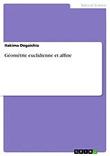 E-Book (pdf) Géométrie euclidienne et affine von Hakima Degaichia