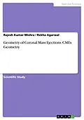 E-Book (pdf) Geometry of Coronal Mass Ejections. CMEs Geometry von Rajesh Kumar Mishra, Rekha Agarwal