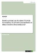 Lesekompetenz von Schülern. Führt die Anwendung der 3-Schritt-Lesemethode zu einem besseren Textverständnis?
