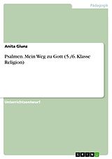 E-Book (pdf) Psalmen. Mein Weg zu Gott (5./6. Klasse Religion) von Anita Glunz