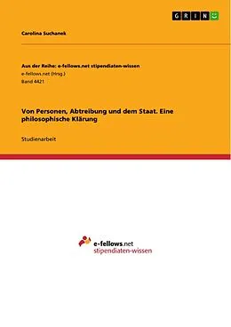 E-Book (pdf) Von Personen, Abtreibung und dem Staat. Eine philosophische Klärung von Magdalena Sonnenkopf
