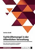 E-Book (pdf) Fachkräftemangel in der öffentlichen Verwaltung von Stefan Groß