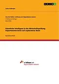 E-Book (pdf) Künstliche Intelligenz in der Wirtschaftsprüfung. Experteninterviews auf explorativer Basis von Lukas Auburger