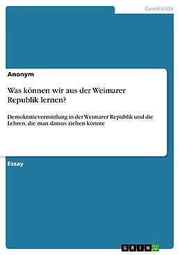 E-Book (pdf) Was können wir aus der Weimarer Republik lernen? von Anonym