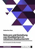 E-Book (pdf) Relevanz und Gestaltung von Musikbüchern im inklusiven Musikunterricht von Sebastian Rau