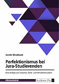 E-Book (pdf) Perfektionismus bei Jura-Studierenden von Sarah Ghadoum