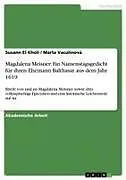 Magdalena Meisner: Ein Namenstagsgedicht für ihren Ehemann Balthasar aus dem Jahr 1619