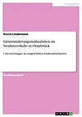 E-Book (pdf) Lärmminderungsmaßnahmen im Straßenverkehr in Osnabrück von Kevin Lindemann